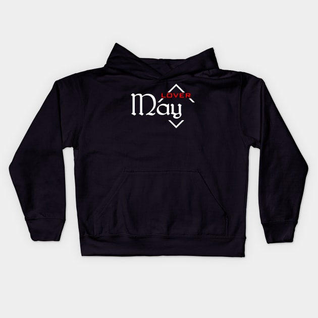 Lover May Kids Hoodie by SanTees